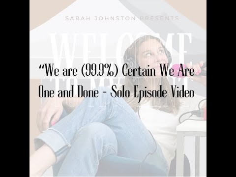 We are (99.9%) Certain We Are One and Done -- Solo