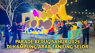 Download lagu 2025 SAHUR BEDUG PARADE in Kampung Arab Tanjung Selor mp3