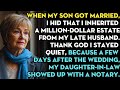 When My Son Got Married I Didn T Say I Inherited 7 Million Dollars From My Husband Thank God