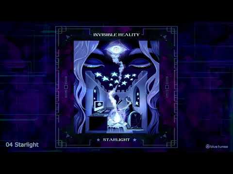 Invisible Reality - Starlight