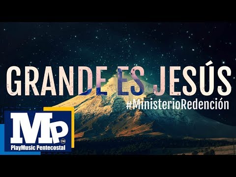 GRANDE ES JESÚS / CANTAREMOS PARA TI (Audio) |  Ministerio Redención