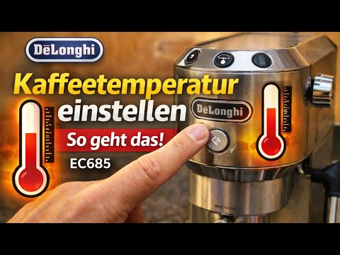 How to correctly adjust the coffee temperature on the DeLonghi EC685 ☕ | Perfect Espresso