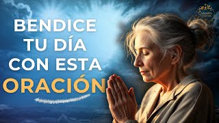 No Empieces tu Día Sin Esta Oración | Oración de la Mañana