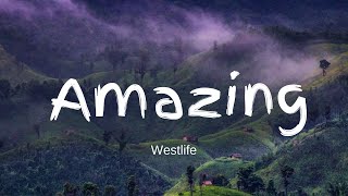 Amazing - Westlife with  (lyrics)