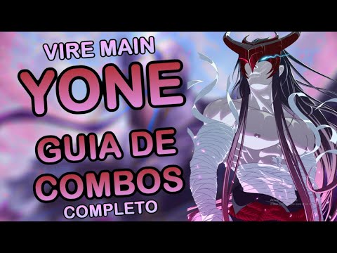 YONE: THE WORLD'S MOST COMPLETE COMBO GUIDE - EVERYTHING YOU NEED TO KNOW ABOUT MECHANICS AND INT...