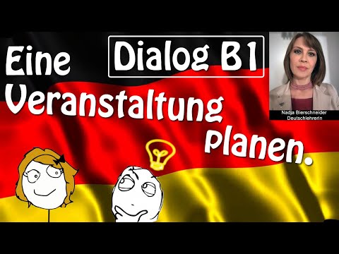 Dialog B1 Eine Veranstaltung planen (Untertitel einschalten bitte!)