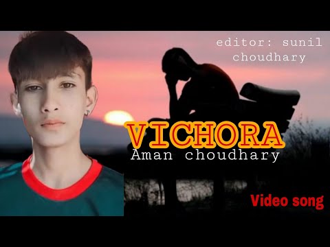 Sad song💔vichora || punjabi sad song |official song video song
