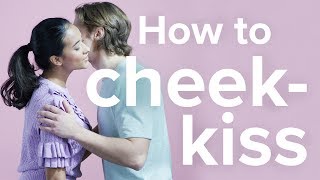 How to cheek-kiss