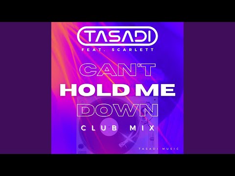 Can't Hold Me Down (Extended Club Mix)