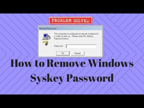 How to Remove Windows Syskey Password