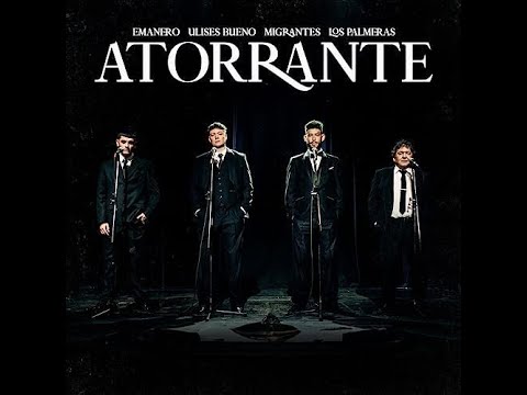 Emanero, Ulises Bueno, Migrantes, Los Palmeras - ATORRANTE  (reportaje)