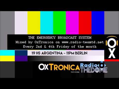 OxTronica - THE EMERGENCY BROADCAST SYSTEM #028