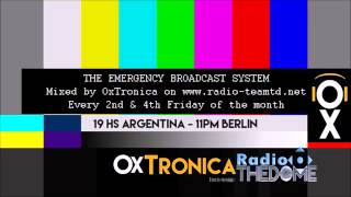 OxTronica - THE EMERGENCY BROADCAST SYSTEM #028