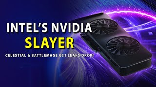 INTEL’S NVIDIA SLAYER: Celestial C780 & Battlemage G31 Leaks Drop!