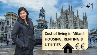 Cost of Living in Milan - House Rent + Utilities | Student/Expat Life in Italy