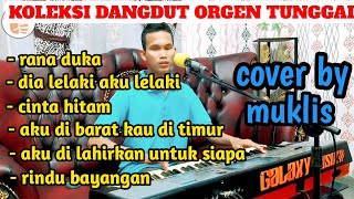 Download lagu KOLEKSI DANGDUT MANUAL ORGEN TUNGGAL ORIGINAL RANA DUKA (COVER BY MUKLIS) #dangdut pa 50 mp3