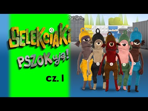 Selekciaki PSZOKują - cz. 1