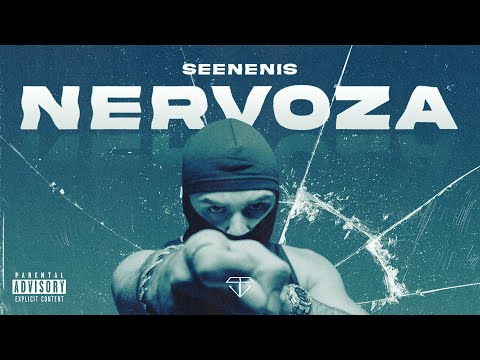 SEENENIS - NERVOZA (OFFICIAL VIDEO)