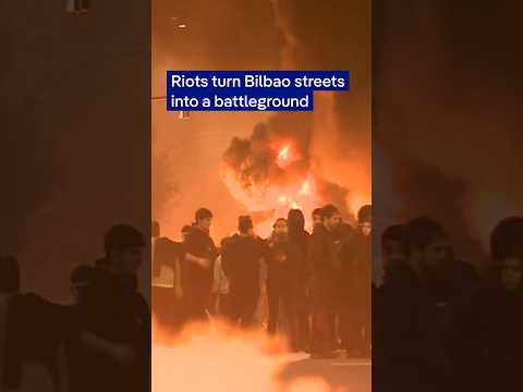 Riots turn Bilbao streets into a battleground | DW News