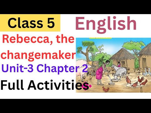 Class 5 English Unit 3 Rebecca, the changemaker full Activities| #class5 #class5english  Rebecca act