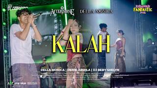Download lagu AfterShine - KALAH ft Della Monica | Live KEBAMAN FANTASTIC mp3