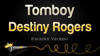 Download lagu Destiny Rogers - Tomboy (Karaoke Version) mp3 Download lagu Destiny Rogers - Tomboy (Karaoke Version) mp3