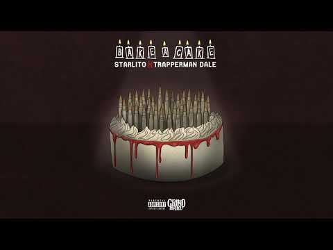 Starlito x Trapperman Dale "Bake A Cake"