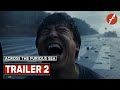 Across the Furious Sea (2023) 涉过愤怒的海 - Movie Trailer 2 - Far East Films