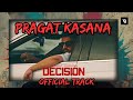Decision Official Track Pragat Kasana New Haryanvi Song