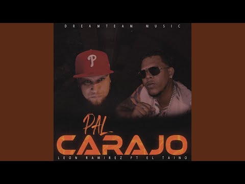 Pal Carajo (feat. El Taino)