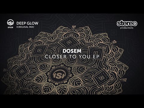 Dosem - Deep Glow - Original Mix