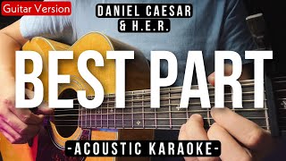 Download lagu Best Part [Karaoke Acoustic] - Daniel Caesar & H.E.R. [HQ Audio] mp3