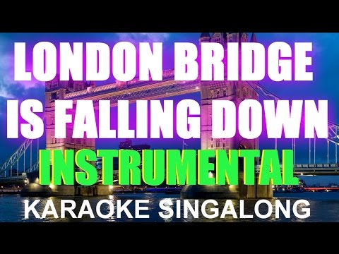 London Bridge is falling down. Instrumental, Kids Karaoke, Singalong.