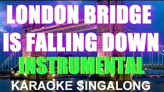 London Bridge is falling down. Instrumental, Kids Karaoke, Singalong.