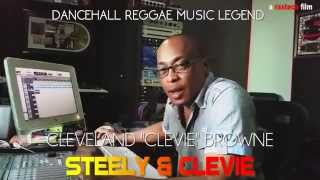 " CLEVIE" - CLEVELAND BROWNE (STEELY &amp; CLEVIE ) Bless Up RasTech Films