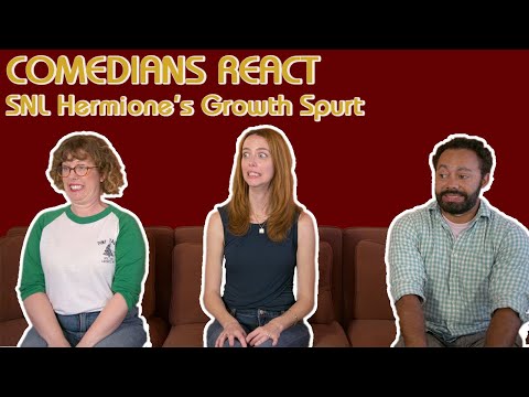 Comedians React: Hermione's Growth Spurt (Saturday Night Live)