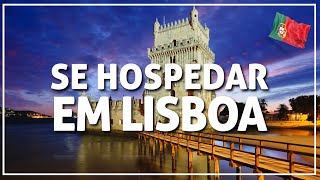 🟢 os melhores BAIRROS para se hospedar em LISBOA 🏨🇵🇹 #222