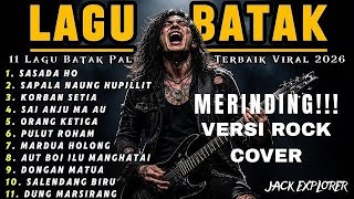 Download lagu 11 LAGU BATAK TERPOPULER VIRAL 2026 VERSI ROCK COVER 🔥 FULL ALBUM TERBAIK BY JACK EXPLORER mp3