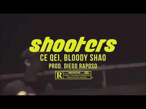 Bloody Shao Ce Qei- Shooters (prod. Diego Raposo)