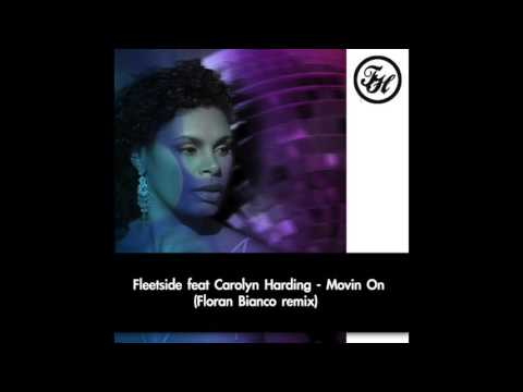 Fleetside feat Carolyn Harding - Movin On (Floran Bianco remix) 2016