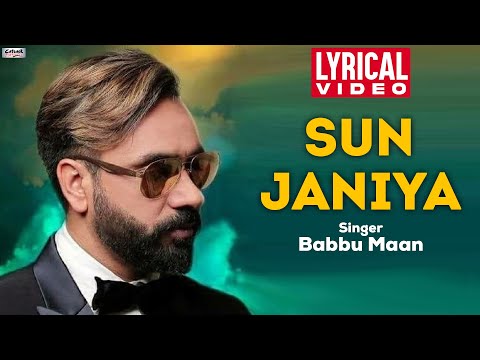 Sun Janiya | Babbu Maan | Lyrical Video | Popular Punjabi Songs #babbumaan #catrack