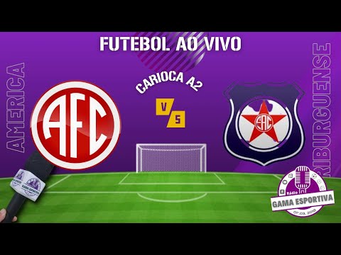 AMERICA X FRIBURGUENSE   - CARIOCA A2   -   Narração ao Vivo