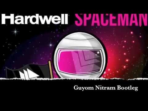 Hardwell - Spaceman (Guyom Nitram Bootleg)