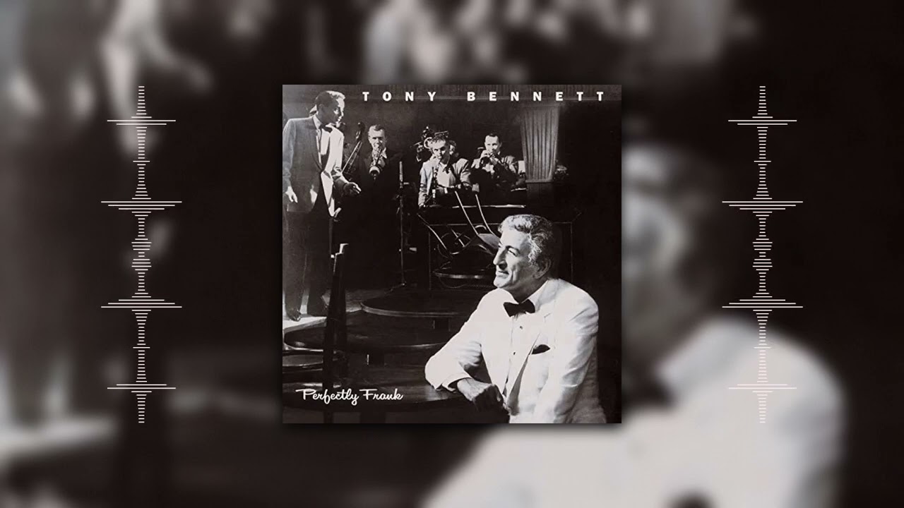 Tony Bennett - Perfectly Frank (Torch and Saloon songs)
