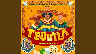 Download lagu Tequila (Vocal Mix) mp3