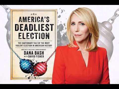 America's Deadliest Election by Dana Bash | Comprehensive Book Review & Analysis