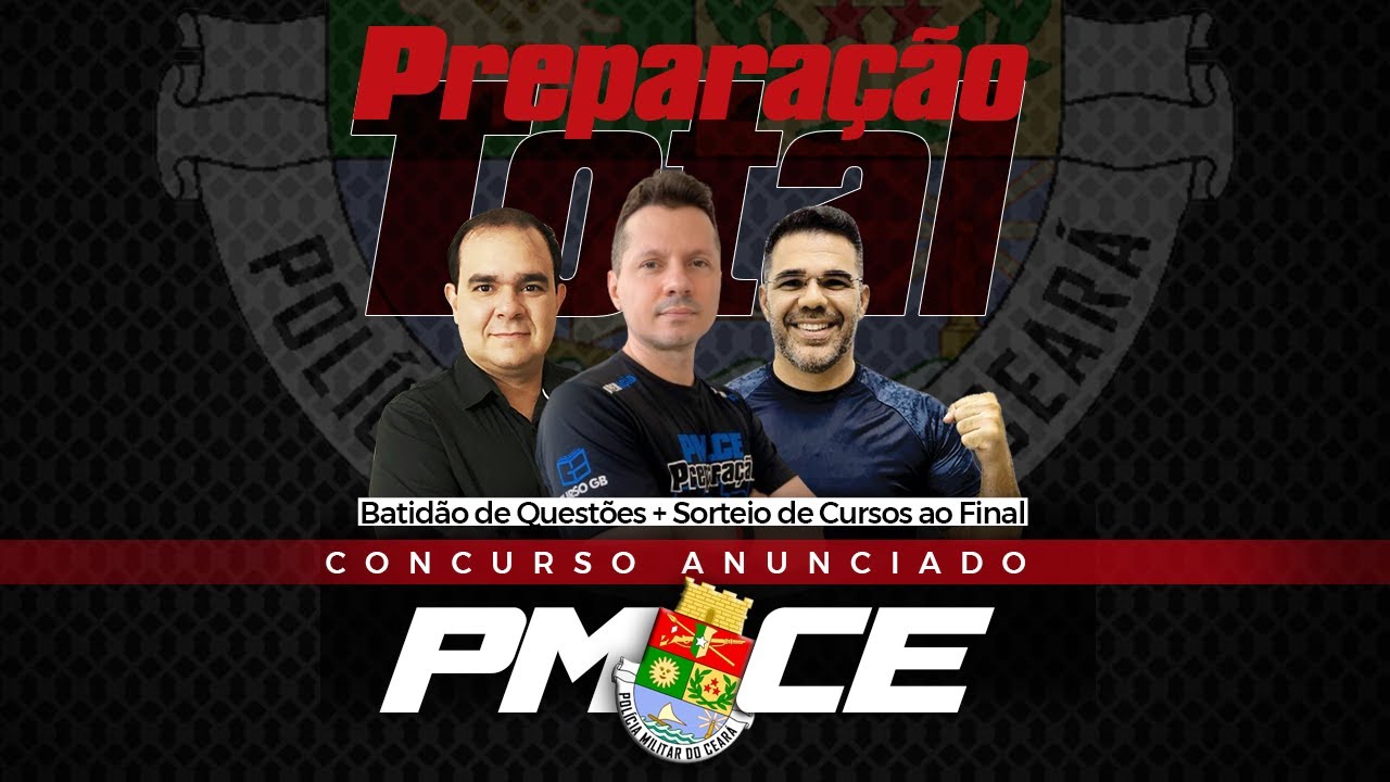 PREPARAÇÃO TOTAL  - (( PMCE ))  -  CONCURSO ANUNCIADO