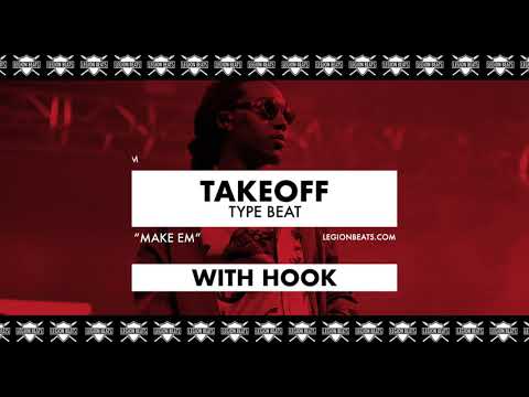 Takeoff Type Beat with Hook by Constantine - "Make Em" Prod. Legion Beats