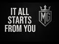 It All Starts From You Life Changing Motivation