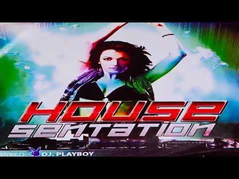 HOUSE SENTATION  MIXED BY DJ PLAYBOY  (2011)